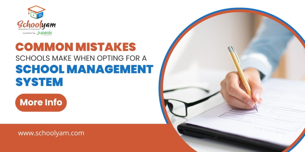 common mistakes schools make when opting for a school management system