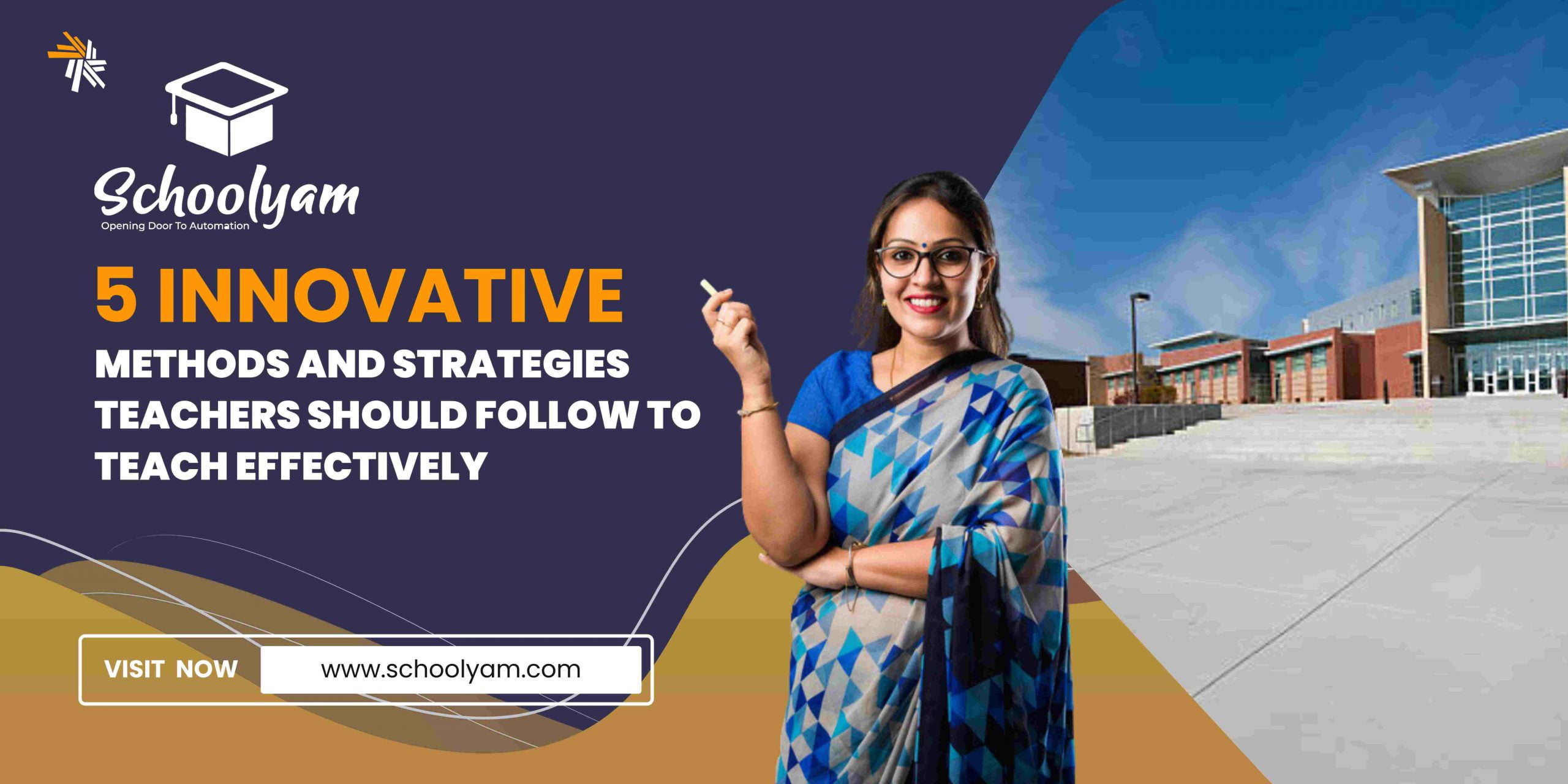 5 Innovative Methods and Strategies Teachers Should Follow to Teach Effectively