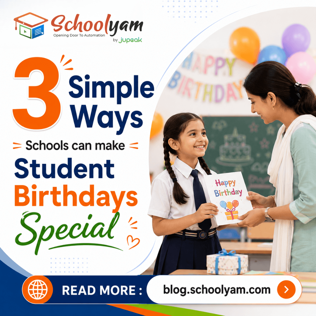 3 Simple ways Schools can make Student Birthdays Special