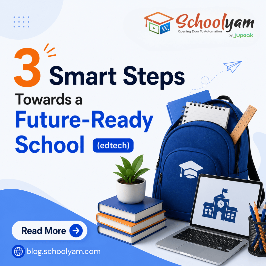 3 Smart Steps Towards a Future-Ready School (edtech)